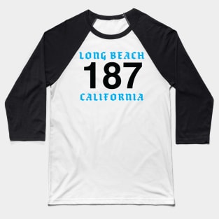 Long Beach 187 Baseball T-Shirt